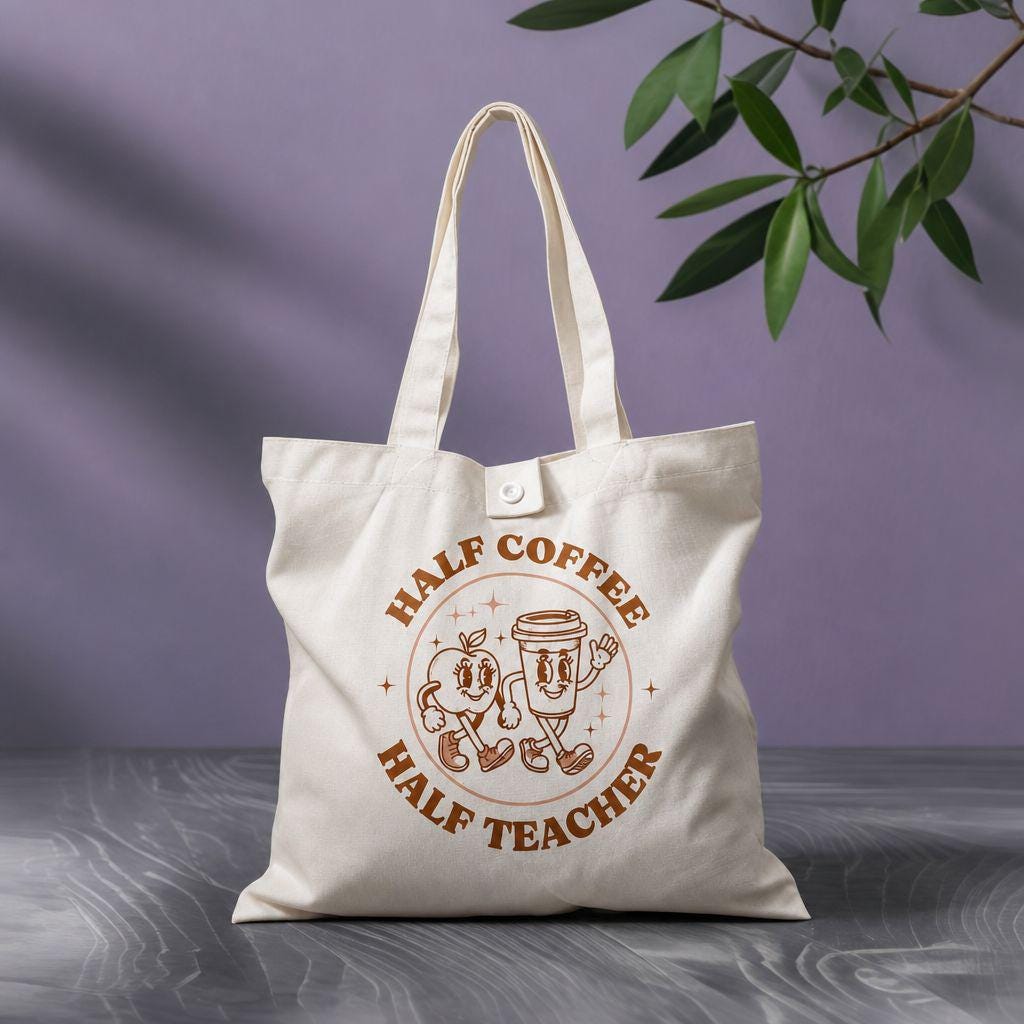 Half Coffee Half Teacher Tote Bag, Funny Teacher Gift, End of Term Teacher Present, Cute Teacher Tote, Teacher Appreciation Gift